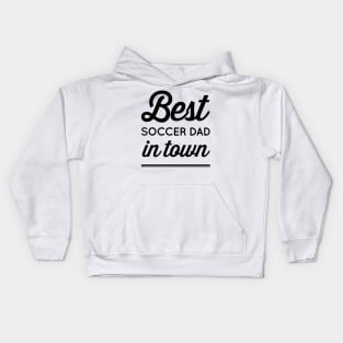 Best Soccer Dad In Town Kids Hoodie